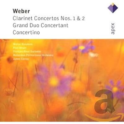 Weber : Clarinet Concertos Nos 1 & 2, Grand Duo concertant & Concertino - APEX