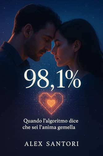 98,1%: Quando l'algoritmo dice che sei l'anima gemella