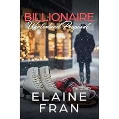 Billionaire Winterland Proposal Audiolibro Por Elaine Fran arte de portada