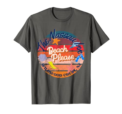 Beach Please Nassau Inn Wildwood Crest New Jersey T-Shirt