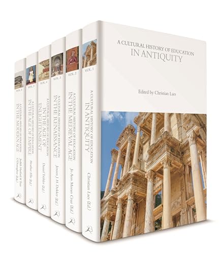 A Cultural History of Education: Volumes 1-6 (The Cultural Histories Series)