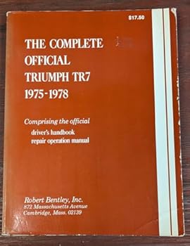 Paperback The Complete Official Triumph TR7 1975-1978 Book