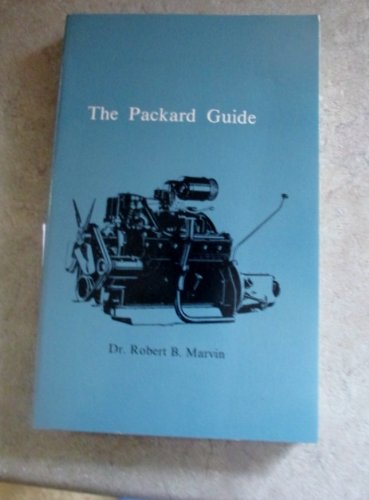 The Packard guide: Illustrated with complete value guide