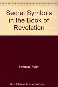 Paperback Secret Symbols in the Book of Revelation Book