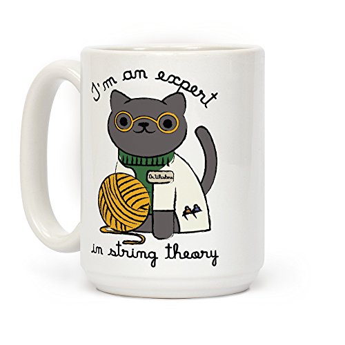 LookHUMAN I'm An Expert In String Theory White 15 Ounce Ceramic Coffee Mug