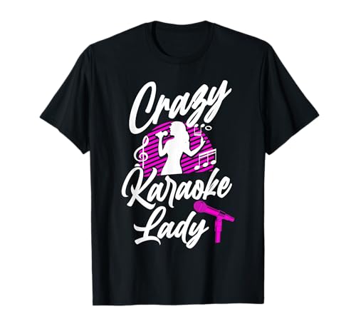 Karaoke Singer Crazy Karaoke Lady T-Shirt