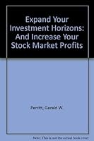 Expand Your Investment Horizons: And Increase Your Stock Market Profits 0930369033 Book Cover