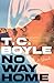 No Way Home: A Novel