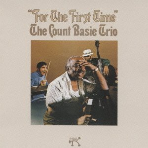 THE COUNT BASIE TRIO - For The First Time - Disque CD