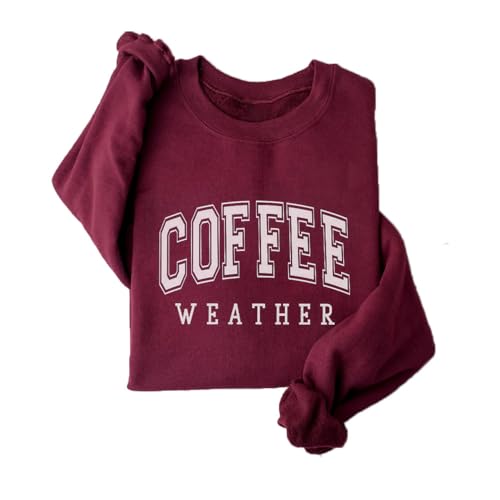 Coffee Weather Sweatshirt Women's Coffee Lover Trendy Shirt Cozy Season Sweatshirts Crewneck Fleece Pullover
