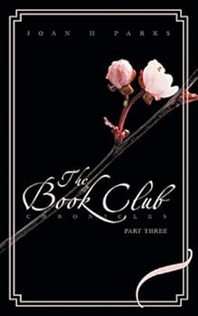 Paperback The Book Club Chronicles: Part Three Book