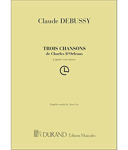 TROIS CHANSONS DE CHARLES D' ORLEANS CHANT