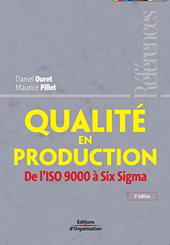 Télécharger Qualité en production: De l'ISO 9000 à Six Sigma Livre PDF Gratuit