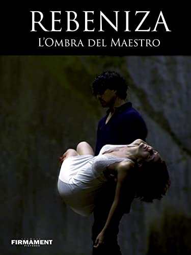 Rebeniza, l\'ombra del Maestro
