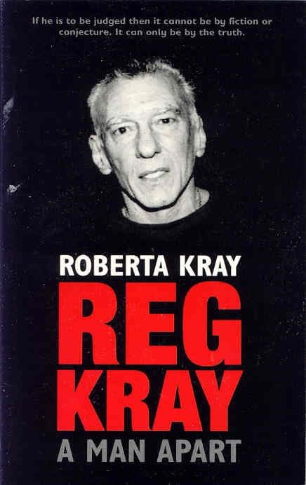 Reg Kray: A Man Apart Paperback – 4 July 2003