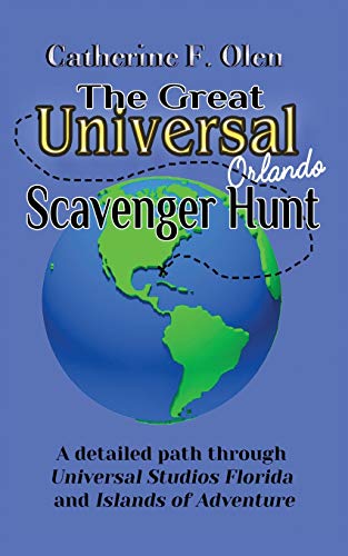 The Great Universal Studios Orlando Scavenger Hunt: A detailed path through Universal Studios Florida and Universal's Islands of Adventure