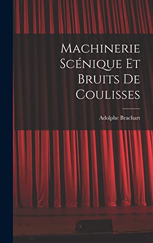 livre Machinerie scénique et bruits de coulisses