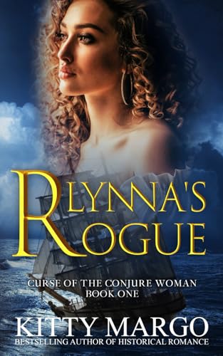 Lynna's Rogue (Curse of the Conjure Woman Series)