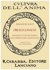 Prolegomeni ad ogni futura metafisica che si