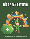  Libro de Actividades con Marcadores de Puntos del día de San Patricio: Diversión con Dino Regalo para preescolares y niños en el día de San Patricio ... Glücksklee, lustigen Kobolden, Kleeblättern