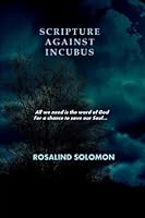 Scripture Against Incubus 1985119153 Book Cover