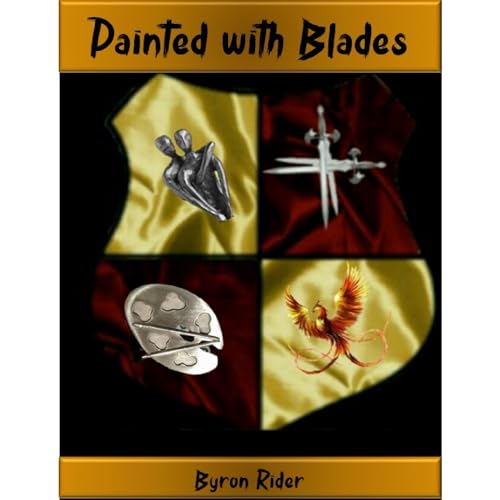 Painted With Blades Audiolibro Por Byron Rider arte de portada