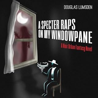 A Specter Raps on My Windowpane Audiolibro Por Douglas Lumsden arte de portada