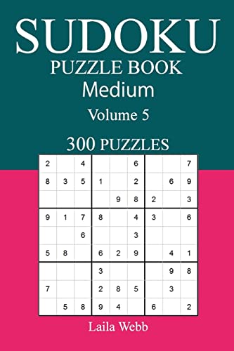 300 Medium Sudoku Puzzle Book: Volume 5