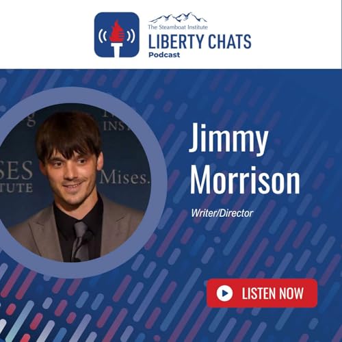 Liberty Chats, Season 2, Episode 1: Jimmy Morrison, Writer/Director