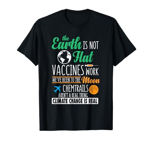 Photo de La Terre n'est pas plate, les vaccins fonctionnent T-Shirt