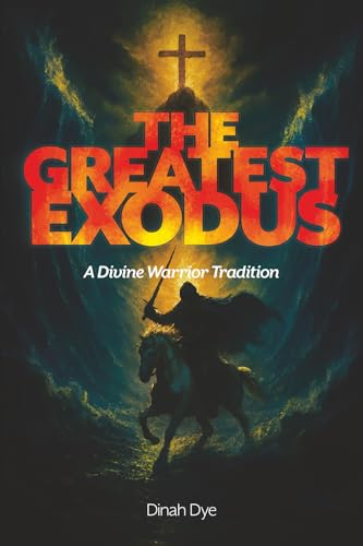 The Greatest Exodus: A Divine Warrior Tradition