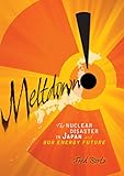 meltdown bordeaux  Meltdown!: The Nuclear Disaster in Japan and Our Energy Future (English Edition)