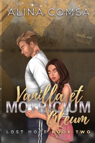 Vanilla et Motricium Oleum (Lost Hope)