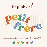 Petit Fr&Atilde;&uml;re - Le Podcast