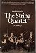 The String Quartet: A History