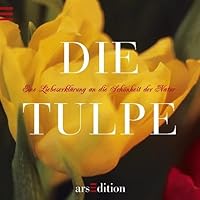 Die Tulpe. 3760720692 Book Cover