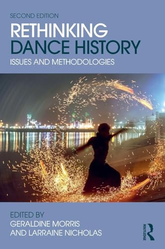 Rethinking Dance History: Issues and Methodologies view 2