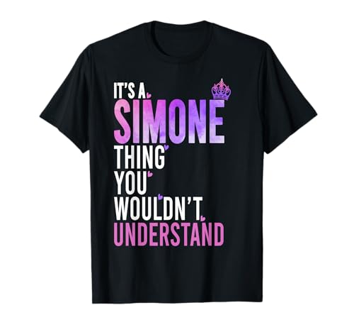 It's A Simone Thing You Wouldn't Understand Name Simone T-Shirt