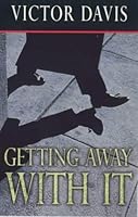 Getting Away With It 0752833987 Book Cover