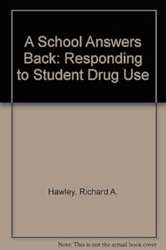 Paperback A School Answers Back: Responding to Student Drug Use Book