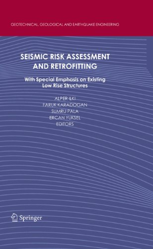 Seismic Risk Assessment and Retrofitting: With Special Emphasis on Existing Low Rise Structures (Geotechnical, Geological and Earthquake Engineering Book 10)
