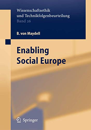 Enabling Social Europe (Ethics of Science and Technology Assessment, 26)