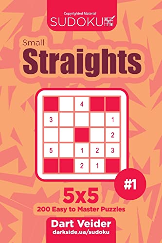 Sudoku Small Straights - 200 Easy to Master Puzzles 5x5 (Volume 1)