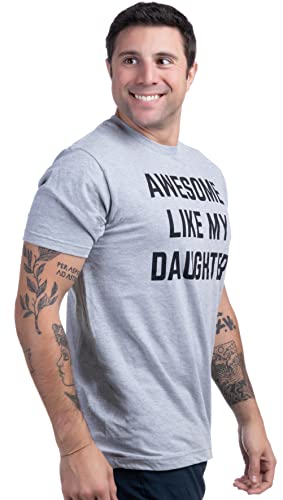 Awesome Like My Daughter | Funny Tee Shirt, Sarcastic Saying Humor Dad Joke T-Shirt for Father Grandpa Daddy - Image 3