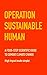 Operation Sustainable Human: A four-step scientific guide to combat climate change (high impact made simple)
