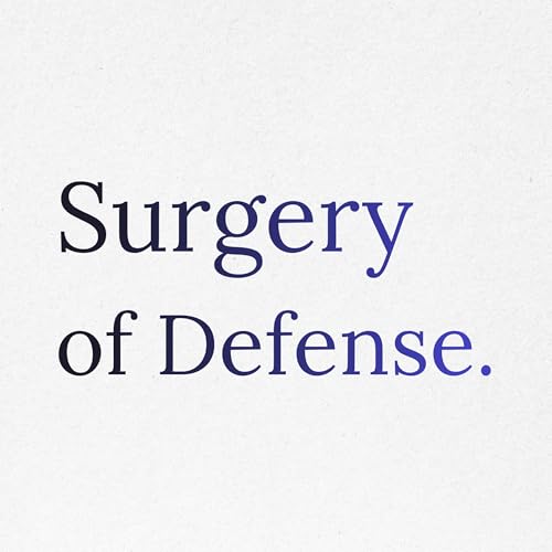 Point 17: The Surgery of Defense. Ethics Over Retribution