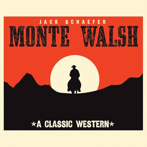 Monte Walsh B0DFZX35SY Book Cover