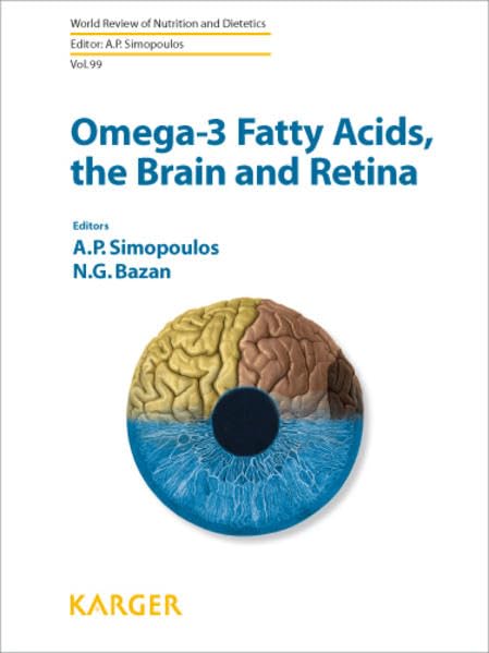 Omega-3 Fatty Acids in the Brain and Retina (World Review of Nutrition & Dietetics)      Hardcover – December 1, 2008