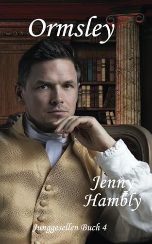 Ormsley: Junggesellen Buch 4