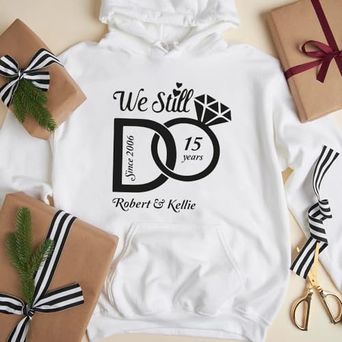 We Still Do Hoodie, Custom Wedding Anniversary Hoodie, Valentines Day Gift For Married Couple3